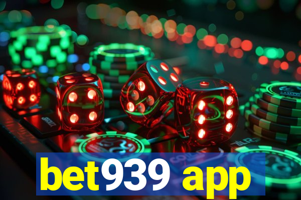 bet939 app